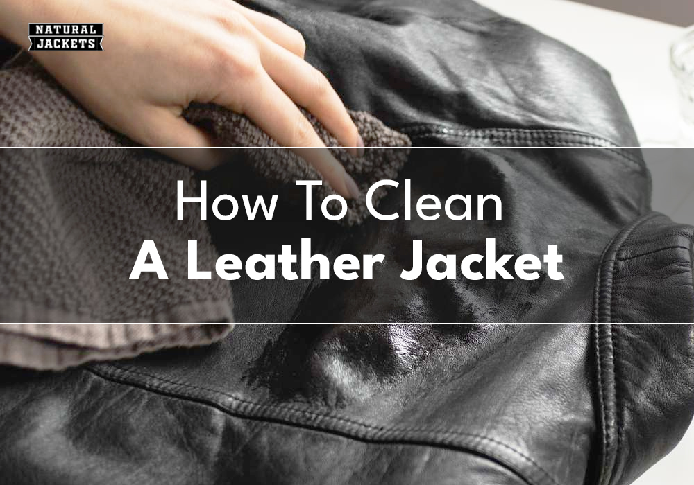 How To clean a Leather Jacket